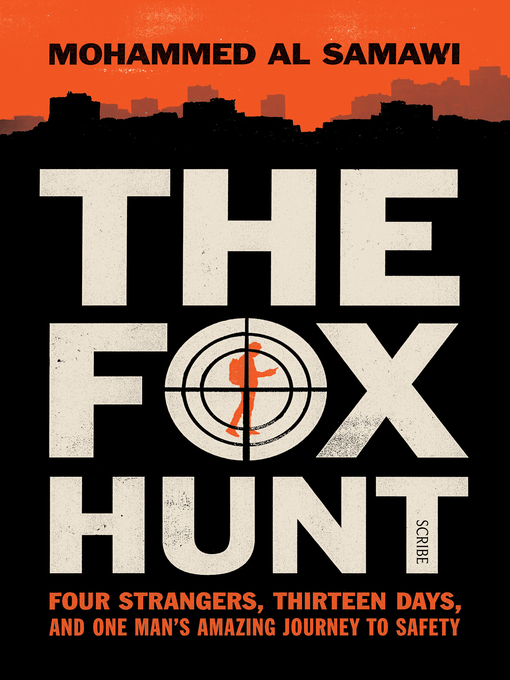 Title details for The Fox Hunt by Mohammed Al Samawi - Available